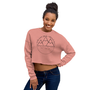 The Mountains are Calling Crop Sweatshirt