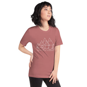 Faith Will Move Mountains Women's T-Shirt