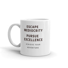 Load image into Gallery viewer, Escape Mediocrity Mug