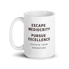 Load image into Gallery viewer, Escape Mediocrity Mug